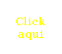 Caixa de texto: Click aqui